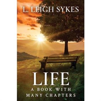 Life, A Book with Many Chapters