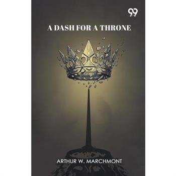 A Dash For A Throne