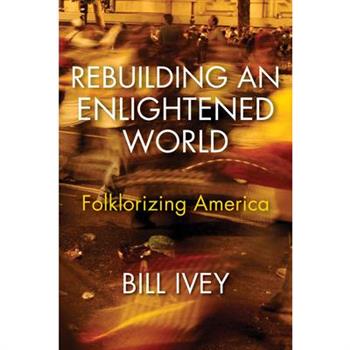 Rebuilding an Enlightened World