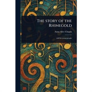 The Story of the Rhinegold