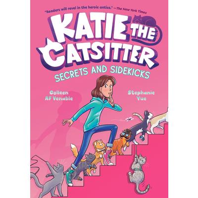 Katie the Catsitter #3: Secrets and Sidekicks