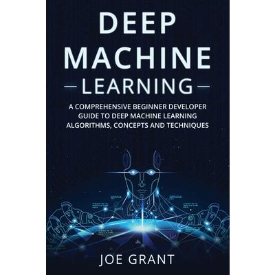 Deep Machine Learning