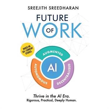Future of Work - AI Augmented Autonomous Decentralised