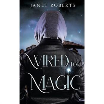 Wired For Magic