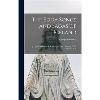 The Edda Songs and Sagas of Iceland