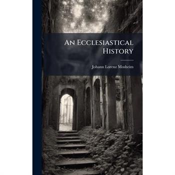 An Ecclesiastical History