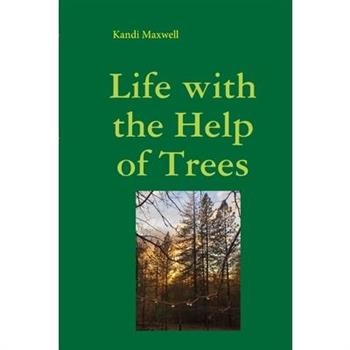 Life with the Help of Trees