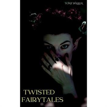 Twisted Fairytales