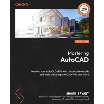 Mastering AutoCAD 2025