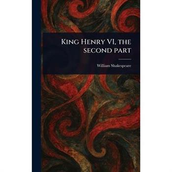 King Henry VI, the Second Part