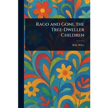 Rago and Goni, the Tree-Dweller Children