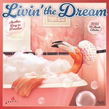 Avanti Livin’ the Dream Official 2025 12 X 24 Inch Monthly Square Wall Calendar Foil Stamped Cover Plastic-Free Avanti Livin’ the Dream Official 2025 12 X 24 Inch Monthly Square Wall Calendar Foil Stamped Cover Plastic-Free