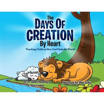 The Days of Creation by Heart