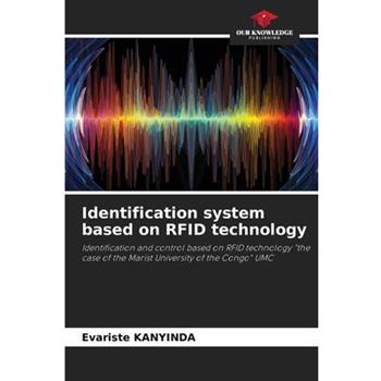 Identification system based on RFID technology