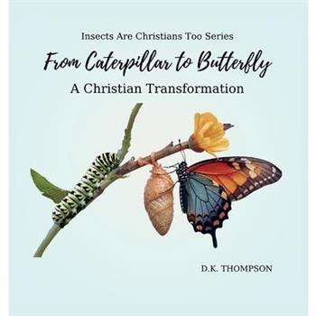 From Caterpillar to Butterfly
