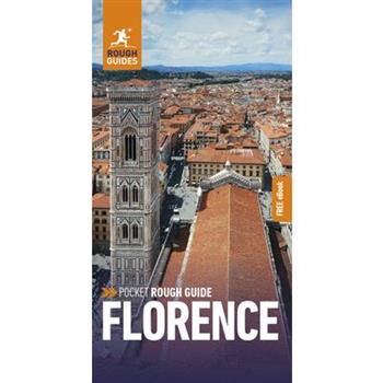 Pocket Rough Guide Florence: Travel Guide with Free eBook Pocket Rough Guide Florence: Travel Guide with Free eBook