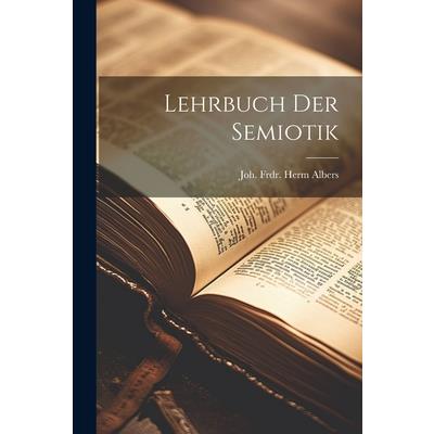 Lehrbuch Der Semiotik