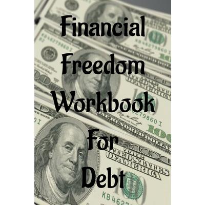 Financial Freedom Workbook for Debt