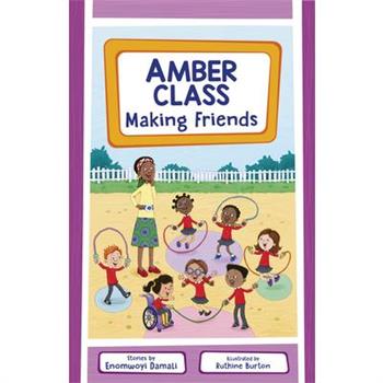 Amber Class: Making Friends