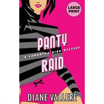 Panty Raid (Large Print Edition)