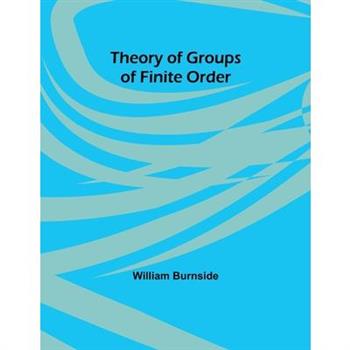 Theory of Groups of Finite Order