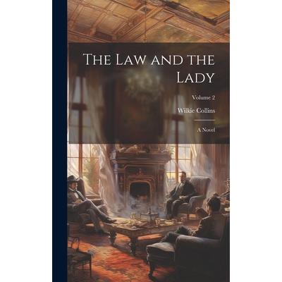 The law and the Lady; a Novel; Volume 2