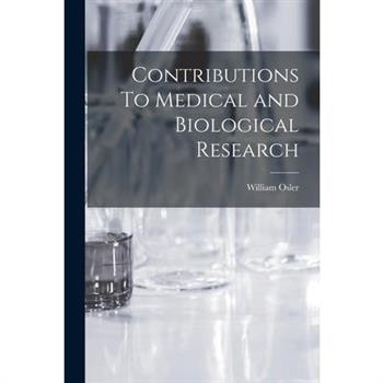 Contributions To Medical and Biological Research