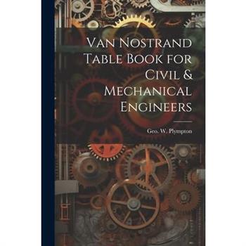 Van Nostrand Table Book for Civil & Mechanical Engineers