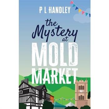 The Mystery At Mold Market