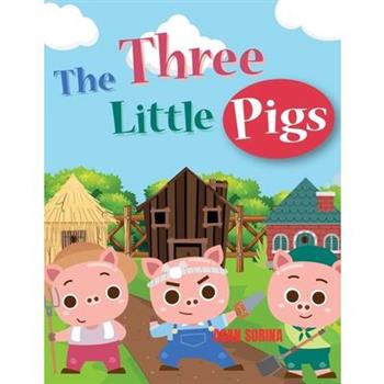 THE THREE LITTLE PIGS, The Story of the Three Pigs