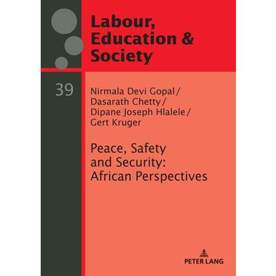 Peace, Safety and Security: African Perspectives