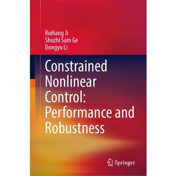 Constrained Nonlinear Control: Performance and Robustness