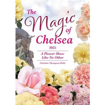 The Magic of Chelsea - A Flower Show Like No Other - 2025