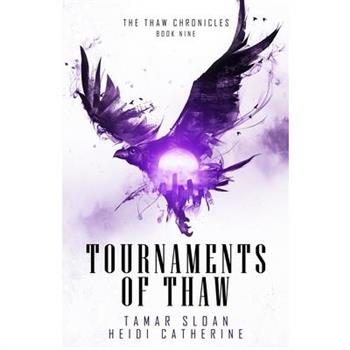 Tournaments of Thaw