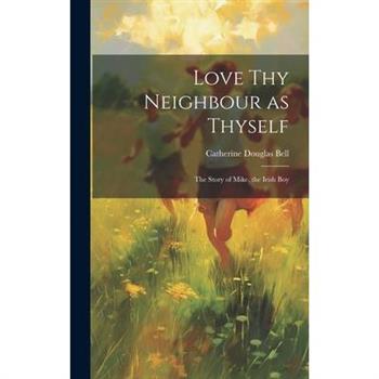 Love Thy Neighbour as Thyself