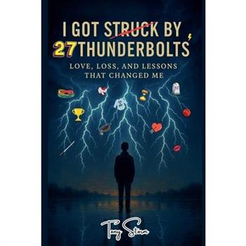 I Got Struck by 27 Thunderbolts