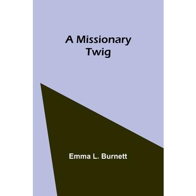 A Missionary Twig