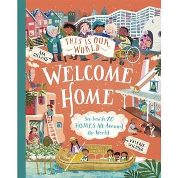 This Is Our World: Welcome Home