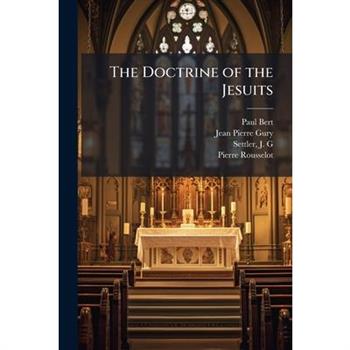 The Doctrine of the Jesuits
