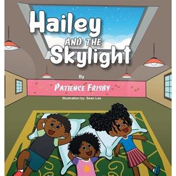 Hailey and the Skylight