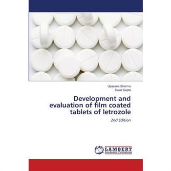 Development and evaluation of film coated tablets of letrozole