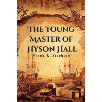The Young Master of Hyson Hall
