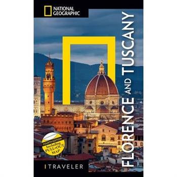 National Geographic Traveler: Florence and Tuscany 4th Edition