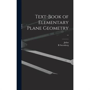 Text-book of Elementary Plane Geometry ..
