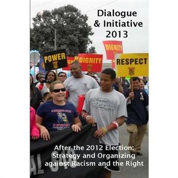 Dialogue & Initiative 2013