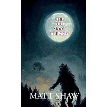 The Full Moon Trilogy