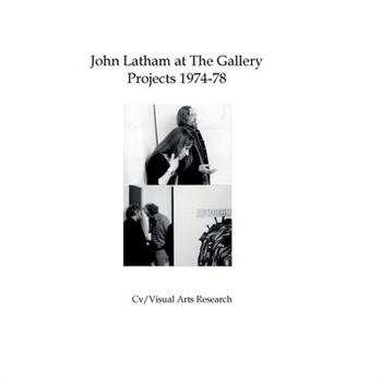 John Latham at The Gallery