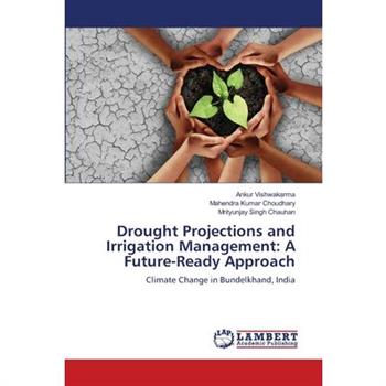 Drought Projections and Irrigation Management