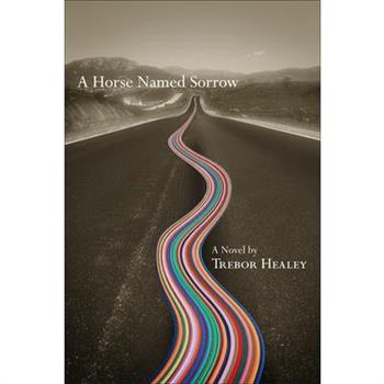 A Horse Named Sorrow