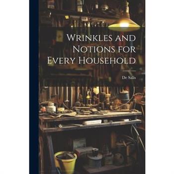 Wrinkles and Notions for Every Household
